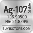 ag-107 isotope ag-107 enriched ag-107 abundance ag-107 atomic mass ag-107