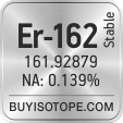 er-162 isotope er-162 enriched er-162 abundance er-162 atomic mass er-162